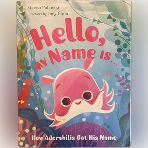 BUNDLE & SAVE🦈 Hello, My Name is... How Adorabolis Got His Name Book